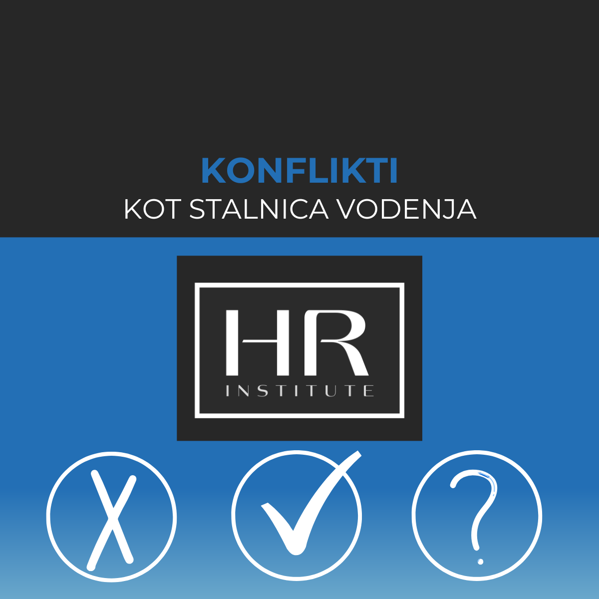 Read more about the article KONFLIKTI KOT STALNICA VODENJA
