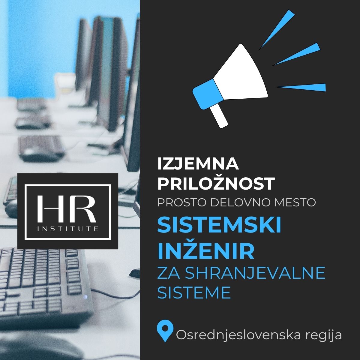 You are currently viewing IZJEMNA PRILOŽNOST: prosto delovno mesto SISTEMSKI INŽENIR ZA SHRANJEVALNE SISTEME